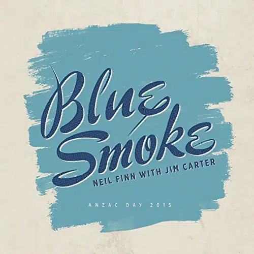 Blue Smoke (ANZAC Day  )