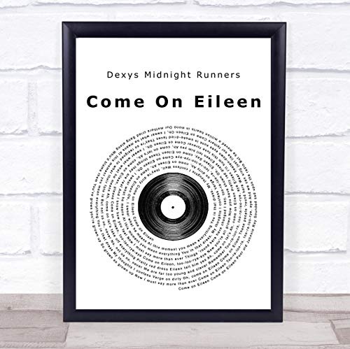 Come On Eileen Vinyl Record Song Lyric Quote Music Poster Gift Present Art Print