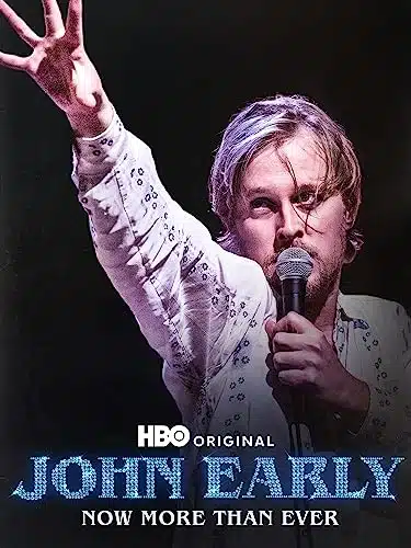 John Early Now More Than Ever