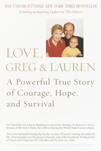 Love, Greg & Lauren A Powerful True Story of Courage, Hope, and Survival