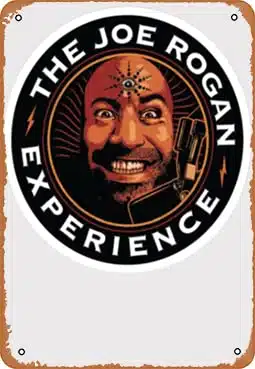 Metal Vintage Tin Sign The Joe Rogan Experience Podcast Funny Plaque Poster for Indoor Outdoor Yard Man Cave Garage Farmhouse Bar Pub Beer Wall Decor Art x