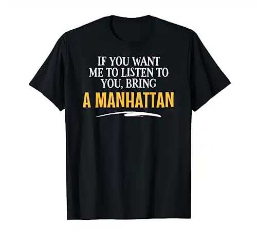 Bring A Manhattan Food Drinking Shirts for Women Men T Shirt