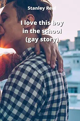 I love this boy in the school (gay story)