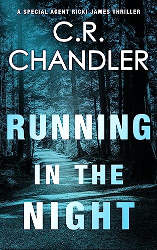 RUNNING IN THE NIGHT (Special Agent Ricki James Book )