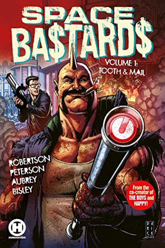 Space Ba$tards Vol. Tooth & Mail () (Space Bastards, )