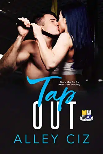 Tap Out (BTU Alumni Book # A Forbidden Romantic Comedy Sports Romance)
