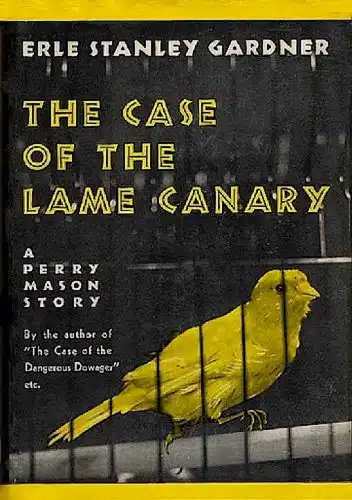 The Case of the Lame Canary (Perry Mason Series Book )