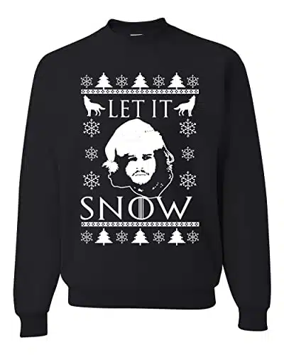 Wild Bobby Let It Snow Jon Snow Stark GoT Ugly Christmas Sweater Unisex Crewneck Sweatshirt, Black, Large