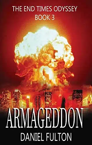 Armageddon (The End Times Odyssey Book )