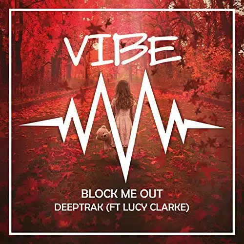 Block Me out (feat. Lucy Clarke)