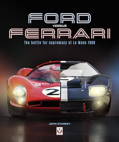 Ford versus Ferrari The Battle for Supremacy at Le Mans