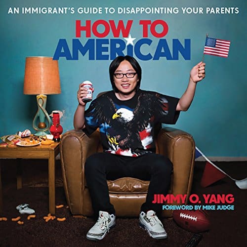 How to American An Immigrant's Guide to Disappointing Your Parents