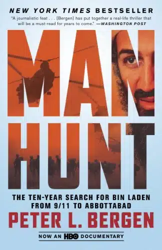 Manhunt The Ten Year Search for Bin Laden from to Abbottabad