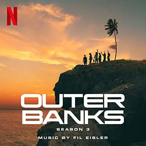 Outer Banks Season (Score from the Netflix Series)