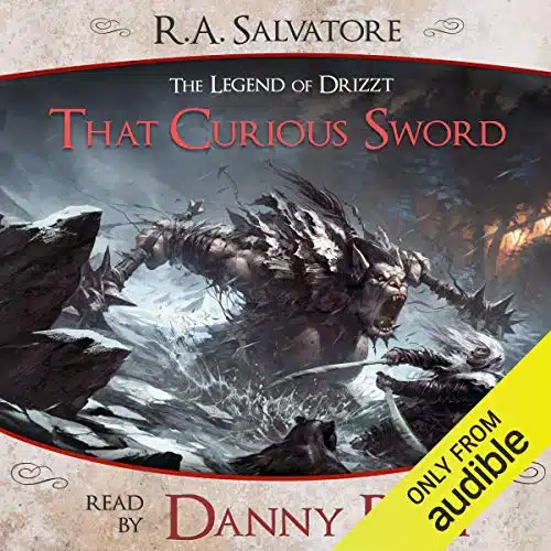 That Curious Sword A Tale from The Legend of Drizzt