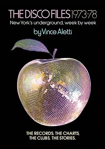 The Disco Files New York's Underground, Week by Week