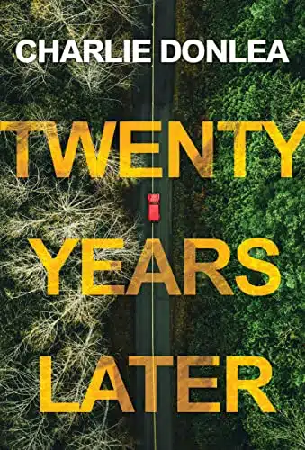 Twenty Years Later A Riveting New Thriller