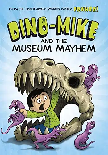 Dino Mike and the Museum Mayhem (Dino Mike! Book )