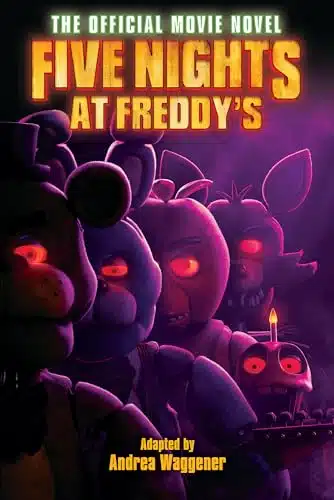 Five Nights at Freddy's The Official Movie Novel